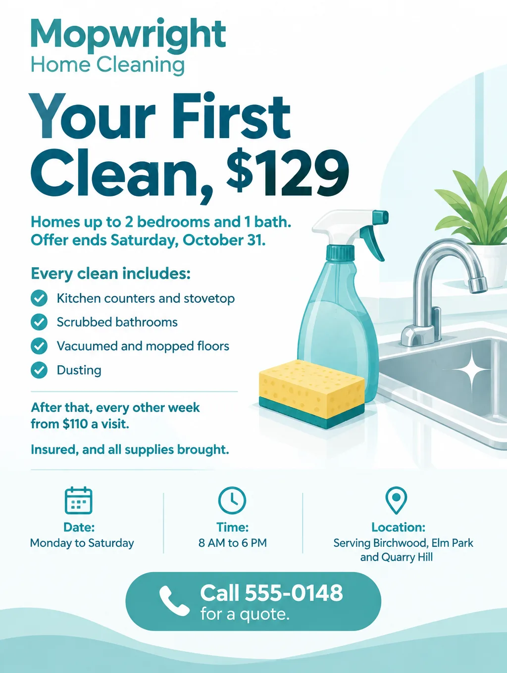 House cleaning flyer reading Your First Clean $129, with a short task list and an illustrated spray bottle and sponge