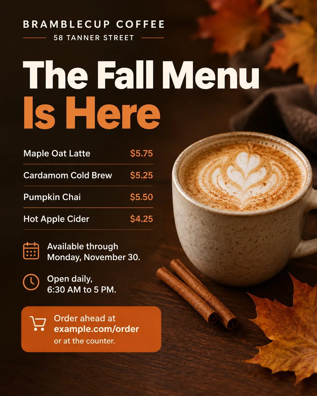 Coffee shop fall menu flyer with a photo of a latte and cinnamon sticks, four drinks with prices, through November 30