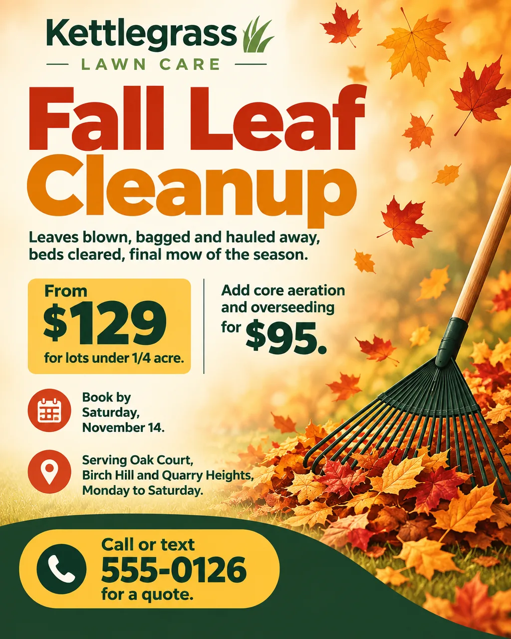 Fall leaf cleanup flyer with orange and red leaves, a rake, the price from $129 and a book-by date of November 14