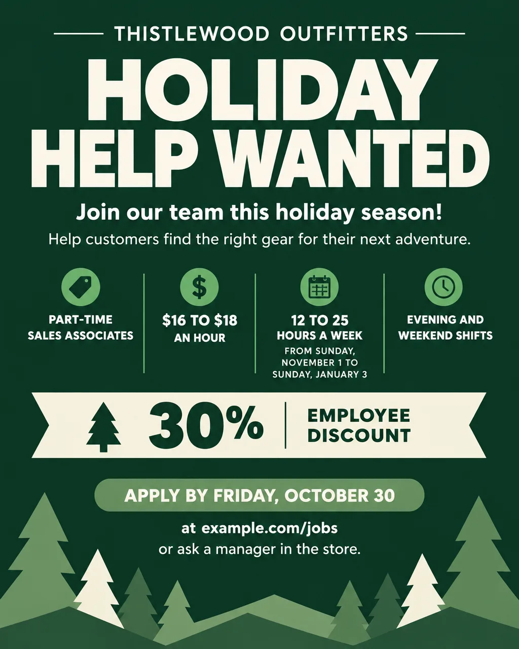 Holiday help wanted flyer for an outdoor gear store in forest green, part-time sales associates at $16 to $18 an hour
