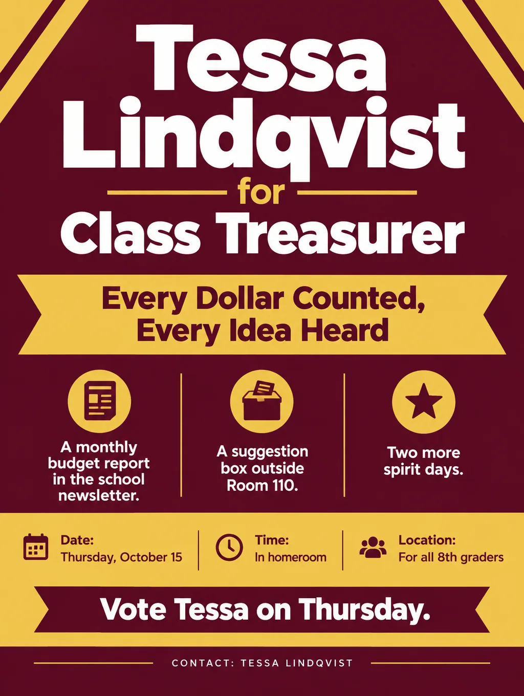 Student council campaign poster in maroon and gold, Tessa Lindqvist for Class Treasurer, vote Thursday, October 15