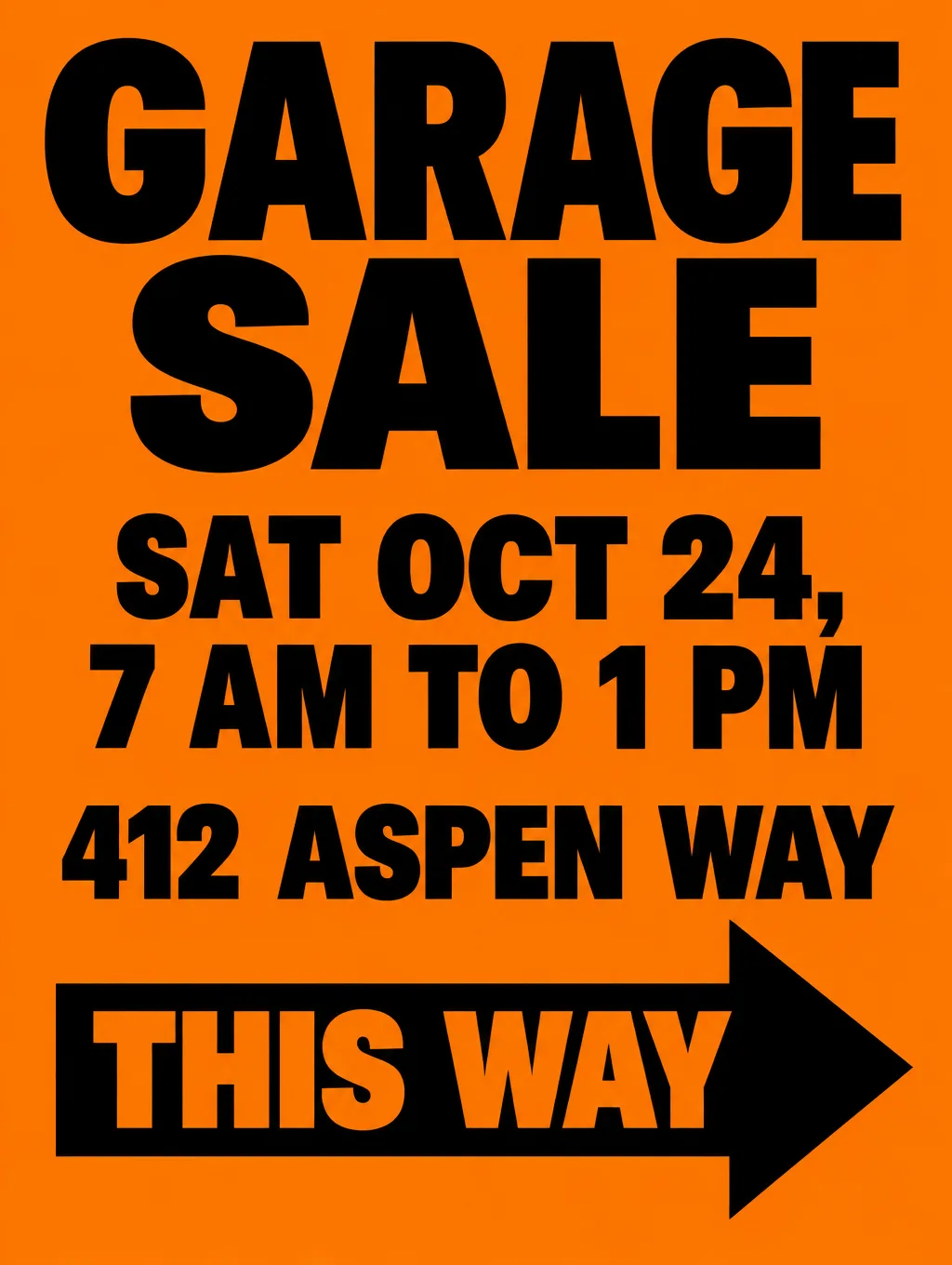 Orange garage sale road sign with huge black letters, the address 412 Aspen Way and a giant arrow pointing right